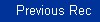 Select to see Previous Help Record